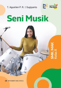 Seni Musik untuk SMK/MAK Kelas X: Berdasarkan Kurikulum Merdeka Revisi