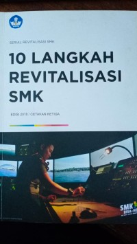 Serial Revitalisasi SMK: 10 Langkah Revitalisasi SMK