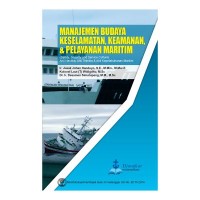 Manajemen Budaya Keselamatan, Keamanan, & Pelayanan Maritim (Safety, Security, and Service Culture)