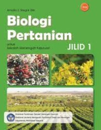 Biologi pertanian untuk sekolah menengah kejuruan jilid 1