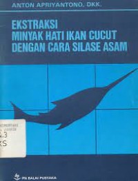 Ekstraksi minyak hati ikan cucut dengan cara silase asam