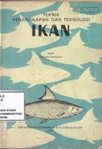 Teknik penangkapan dan teknologi ikan