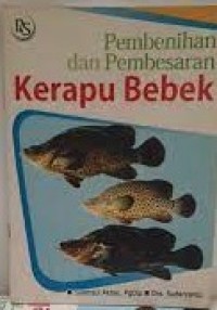 Pembenihan dan pembesaran kerapu bebek