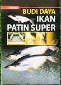 Budi daya ikan patin super