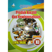 Produk kreatif dan kewirausahaan SMK/MAK untuk kelas XI