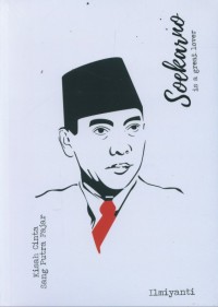 Soekarno is a Great Lover: Kisah Cinta Sang Putra Fajar