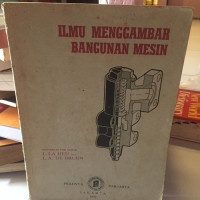 Ilmu Menggambar Bangunan Mesin