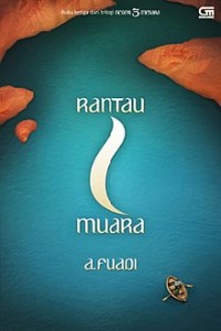 Rantau 1 Muara: Buku Ketiga Dari Trilogi Negeri 5 Menara
