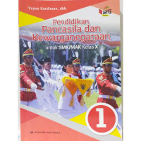 Image of Pendidikan Pancasila dan Kewarganegaraan untuk SMK/MAK Kelas X Kelompok Wajib (Berdasarkan Kurikulum 2013 Revisi Tahun 2016)