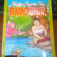 Dongeng Pengantar Tidur Bawang Merah Bawang Putih
