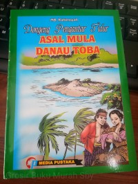 Asal Mula Danau Toba