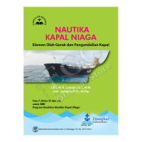 Nautika Kapal Niaga: Elemen Olah Gerak dan Pengendalian Kapal Fase F (Kelas XI dan XII)