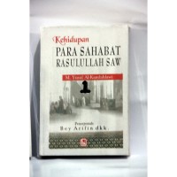 Kehidupan Para Sahabat Rasulullah SAW 1