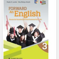 FOWARD An English: Course for Vocational Students Grade XII