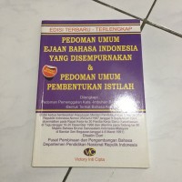 Pedoman Umum Ejaan Bahasa Indonesia yang Disempurnakan & Pedoman Umum Pembentukan Istilah