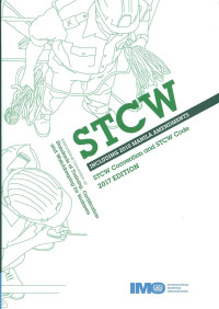Image of STCW (Standards of Training, Certification and Watchingkeeping for Seafarers) Including 2010 Manila Amendments: STCW Convention and STCW Code 2017 Edition