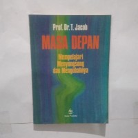 Masa Depan: Mempelajari, Menyongsong, dan Mengubahnya