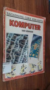 Bagaimana Cara Kerjanya Komputer