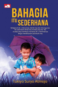 Bahagia Itu Sederhana