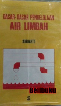 Dasar-Dasar Pengelolaan Air Limbah