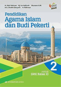 Image of Pendidikan Agama Islam dan Budi Pekerti untuk SMK Kelas XI: Kurikulum 2013 Edisi Revisi 2017