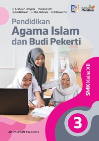 Pendidikan Agama Islam dan Budi Pekerti: untuk SMK Kelas XII Berdasarkan Kurikulum Merdeka