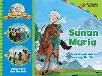 Sunan Muria: Pendakwah dari Gunung Muria