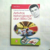 Cabang Olahraga Populer Aktivitas Ketangkasan dan Bela Diri