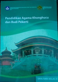 Pendidikan Agama Khonghucu dan Budi Pekerti: SMA/SMK Kelas X