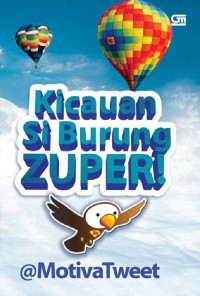 Kicauan Si Burung Zuper!