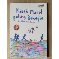 Kisah Murid Paling Bahagia dan Sebelas Kisah Lainnya