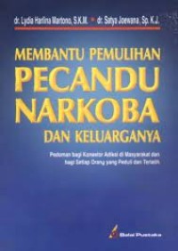 Membantu Pemulihan Pecandu Narkoba