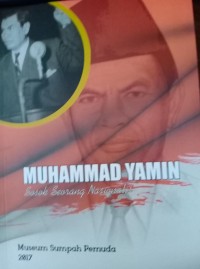 Muhammad Yamin: Sosok Seorang Nasionalis