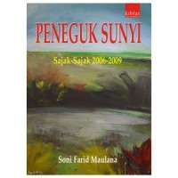 Peneguk Sunyi: Sajak-sajak 2006-2009