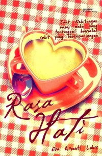 Rasa Hati: Saat Kehilangan Rasa, Maka yang Tertinggal Hanyalah Sakit yang Berkepanjangan