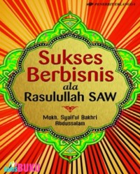 Sukses Berbisnis ala Rasulullah SAW