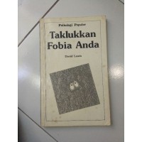 Taklukkan Fobia Anda