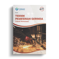 Teknik Mesin: Teknik Pemesinan Gerinda - Bidang Keahlian Teknologi Manufaktur dan Rekayasa - Konsentrasi Keahlian Teknik Pemesinan untuk Siswa SMK/MAK Fase F