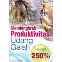 Mendongkrak Produktivitas Udang Galah
