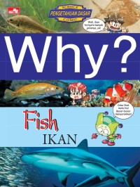 Why? Fish - Ikan