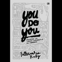 You Do You: Discovering Life Through Experiments & Self-Awareness