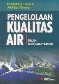 Pengelolaan Kualitas Air: Dalam Budidaya Perairan