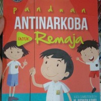 Panduan Antinarkoba Untuk Remaja