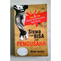 Siswa juga Bisa Jadi Pengusaha