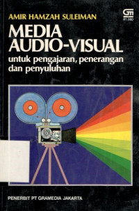 Media Audio-Visual Untuk Pengajaran, Penerangan dan Penyuluhan