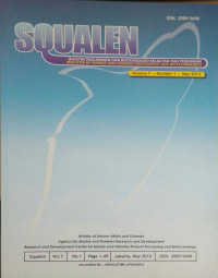 Squalen: Buletin Pascapanen dan Bioteknologi Kelautan dan Perikanan (Squalen: Bulletin of Marine and Fisheries Postharvest and Biotechnelogy): Vol. 7 No. 3, December 2012