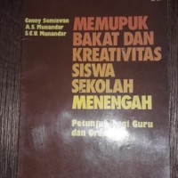 Memupuk Bakat dan Kreativitas Siswa Sekolah Menengah: Petunjuk Bagi Guru dan Orang Tua