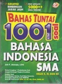 Bahas Tuntas 1001 Soal Bahasa Indonesia SMA