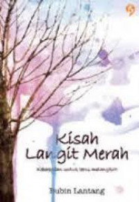 Kisah Langit Merah: Keberanian Untuk Terus Melangkah