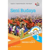 Seni Budaya: Untuk SMK/MAK Kelas X (Berdasarkan Kurikulum 2013)